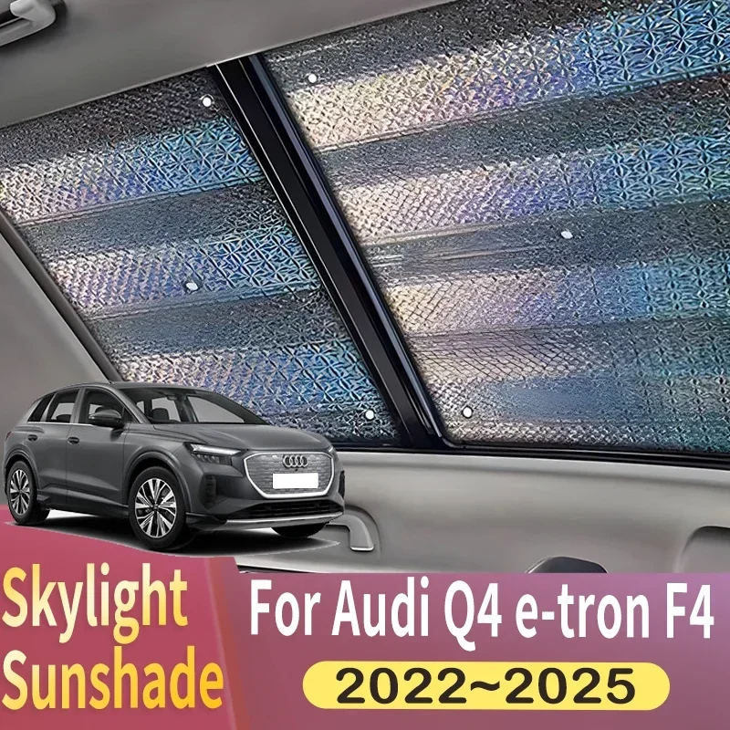 Sunroof Sunshade Suitable For Audi F4 Q4 e-tron F4 2022~2025 Car Panoramic Roof Heat Shield Window Auto Anti-UV Auto Accessories