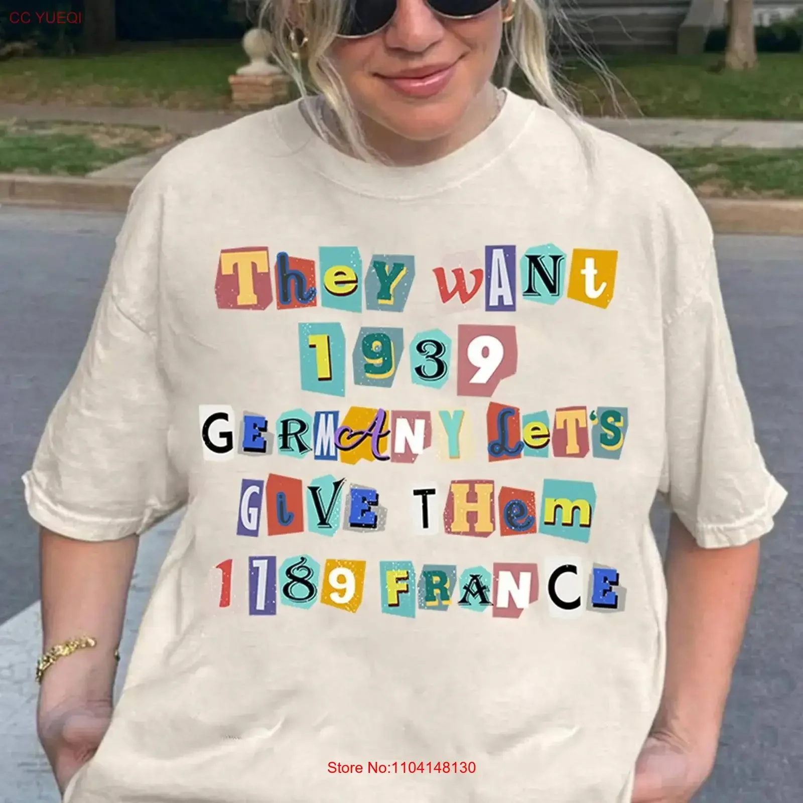 They Want 1939 Germany T Shirt Let's Give Them 1789 France Political vintage Washed Casual designer clothes fashion