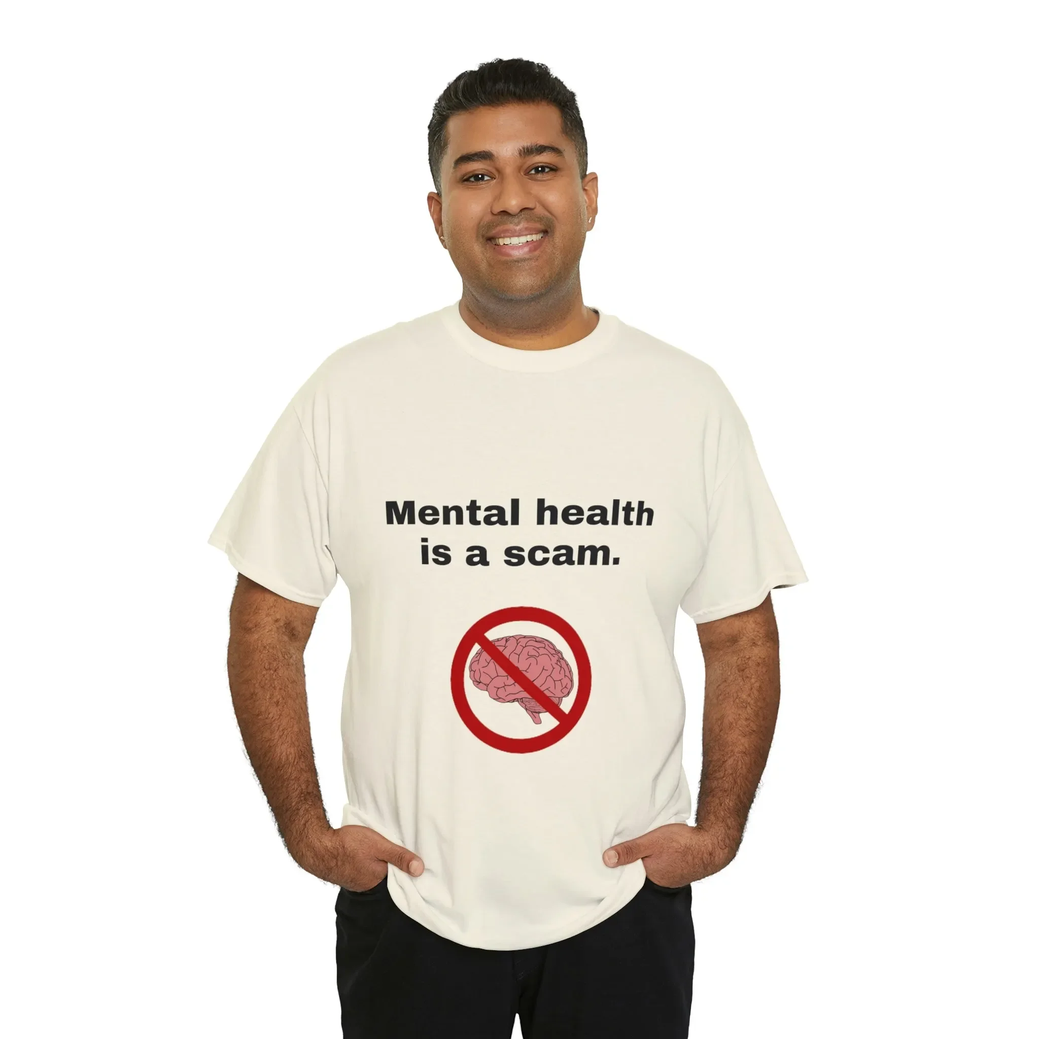 Mental Health is a Scam Tshirt Funny Shirt Ironic Shirt