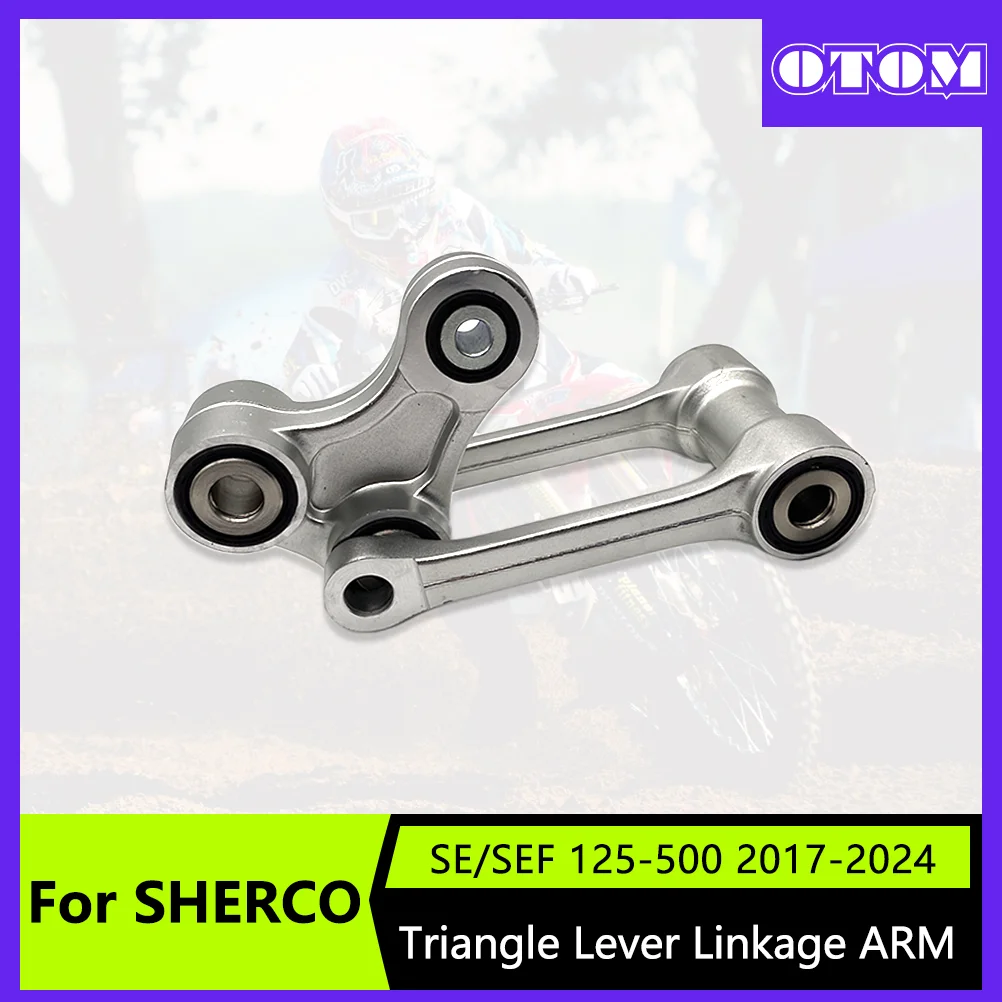 OTOM 17-24 Motorcycle Rear Shock Suspension Linkage ARM Triangle Lever For SHERCO SE SEF 125-500 Shock Absorber Kit