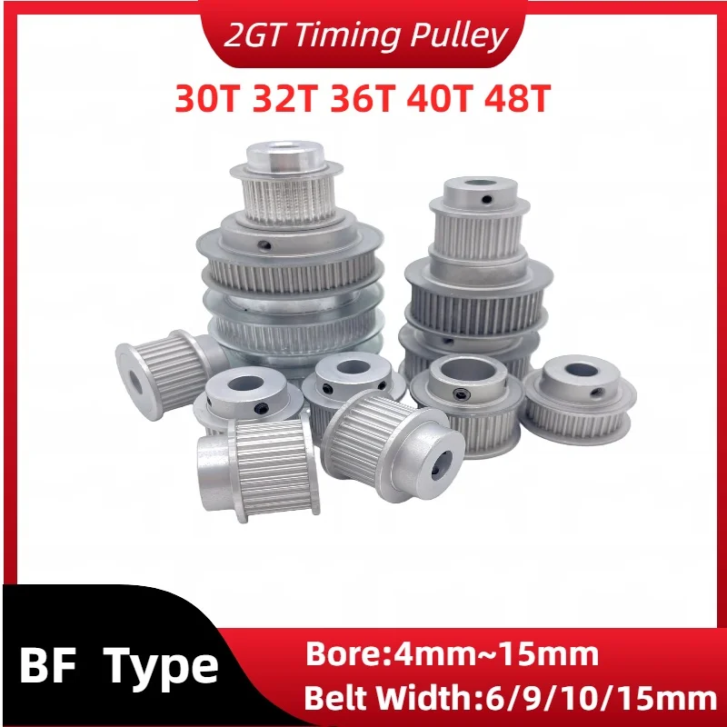 2GT Timing Pulley BF Type 30 32 36 40 48 Teeth Belt Width 6/9/10/15mm 2GT Timing Pulley 30T 32T 36T 40T 48T GT2 Timing Pulley