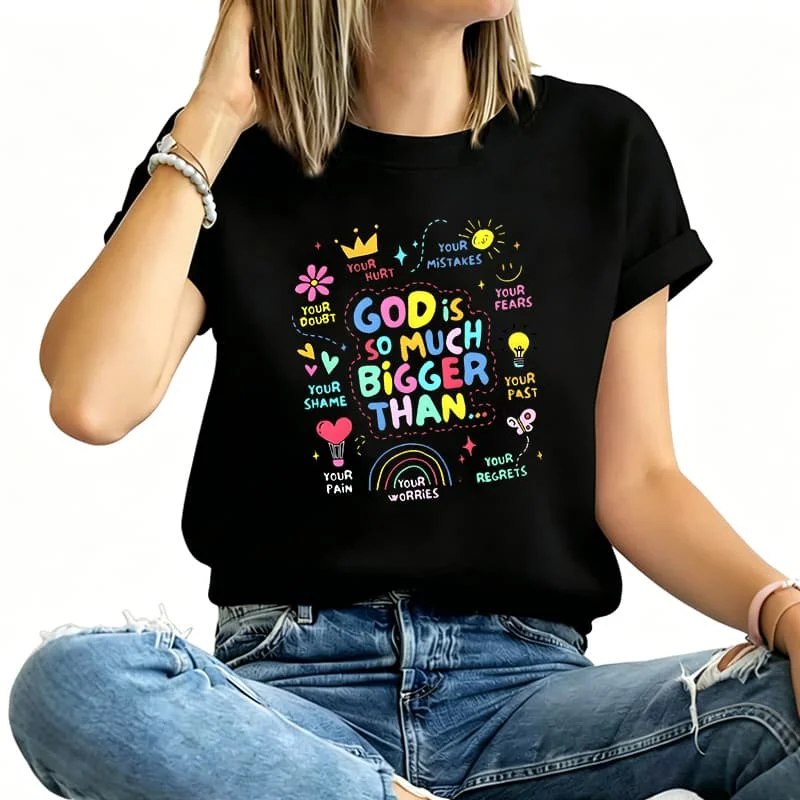 God Is so Much Bigger Than Women's T-Shirt 100% Cotton Funny Graphic Short Sleeve Tee Novelty Shirt Casual Crew Neck Top S-5Xl