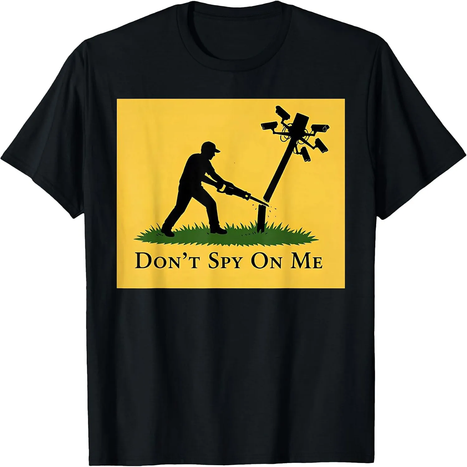 Dont Spy On Me Anti Surveillance Privacy T-Shirt