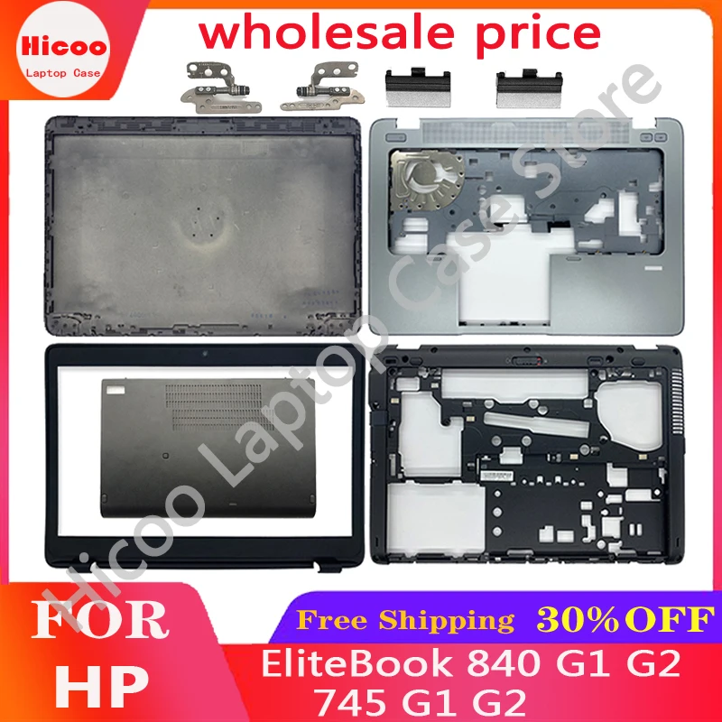 

New For HP EliteBook 840 G1 G2 745 G1 G2 LCD Back Cover/Front Bezel/Hinges/Palmrest/Bottom Case Door Cover 779682-001 730949-001