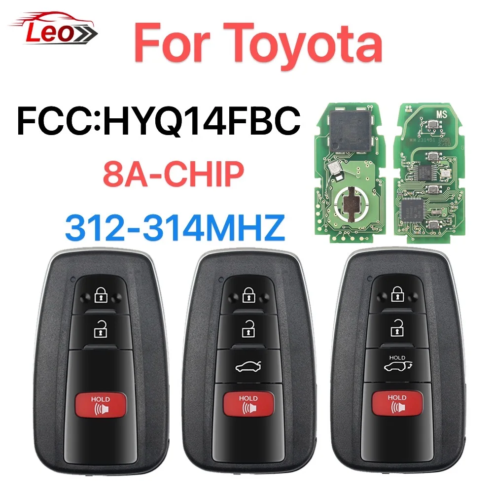 Leo مفتاح بعيد ذكي لتويوتا RAV4 كامري 2018-2022 FCC:HYQ14FBC 0351 312-314MHZ ID:8ACHIP.8990H-0R030 09904-06220
