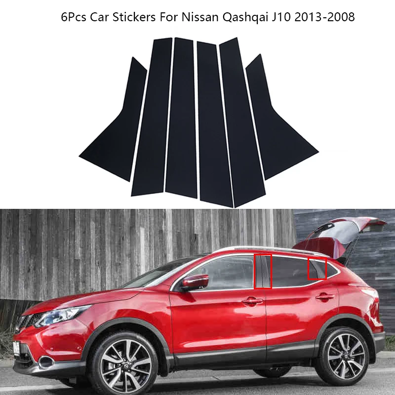 

6Pcs/Set Black Mirror Middle Column PC Window Trim B C Pillar Strip Sticker For Nissan Qashqai J10 2013-2008 Car Accessories