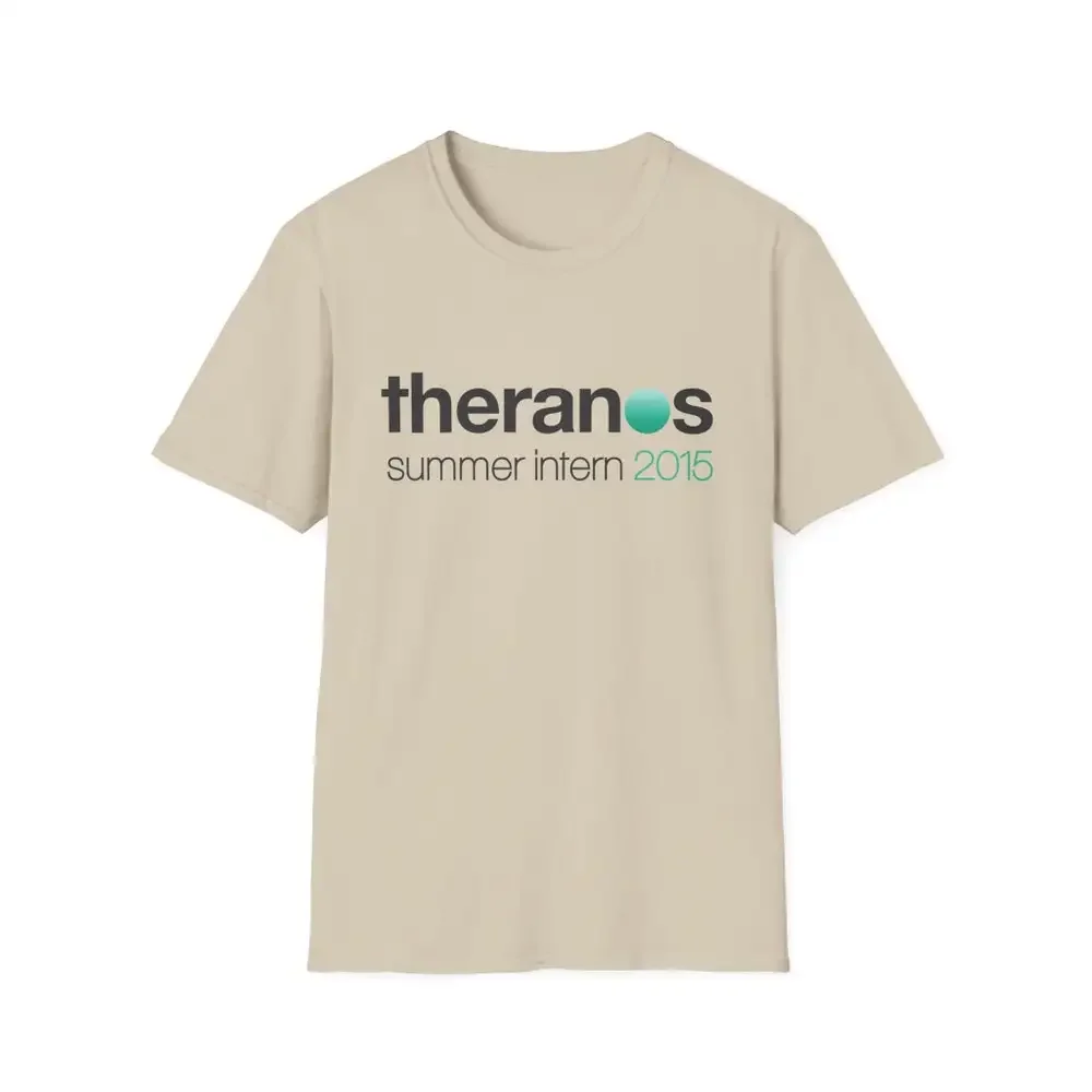 Theranos Summer Intern 2015 Crewneck T Shirt Funny Elizabeth Holmes Wall Street Fraud Bad Blood