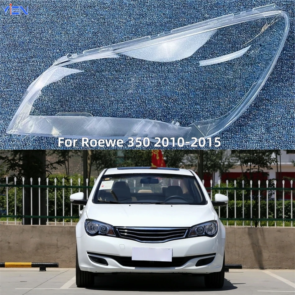 

For Roewe 350 2010 2011 2012 2013 2014 2015 Accessories Lampshade Headlight Housing Car Front Headlight Lens Cover Lights Shell