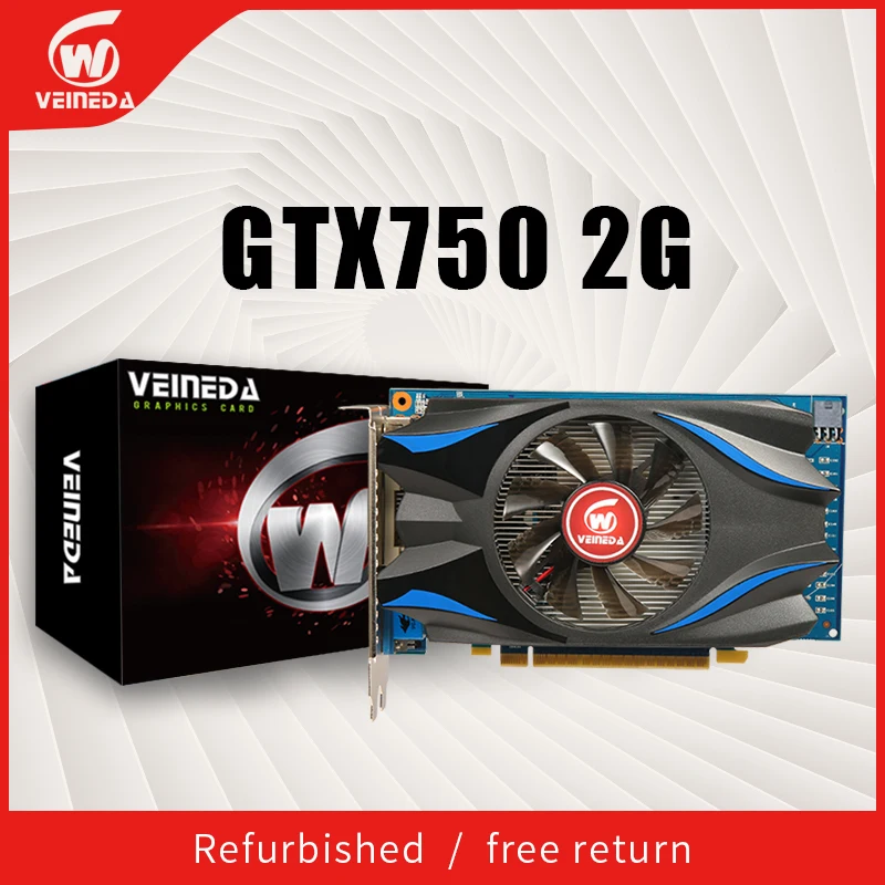 Veineda Graphic card  GPU GTX750 2GB GDDR5 Video Card  For nVIDIA Geforce Games strong than GTX650  R7 350 Refurbished cards