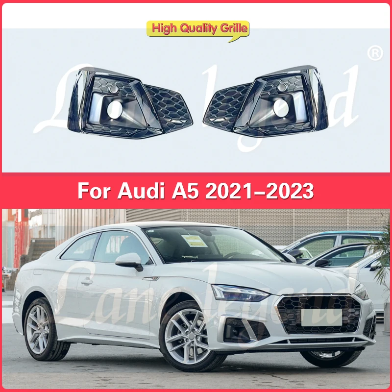 

ABS Front Bumper Down Grille Fog Light Lamp Frame Grill For Audi A5 B9.5 Sportback Coupe Cabriolet 2021 2022 2023 Car Accessorie