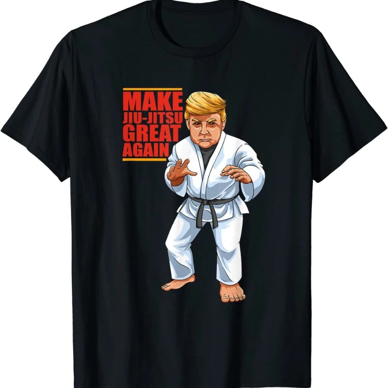 Funny Trump Republican, Jiu-Jitsu And BJJ Gift T-Shirt Unisex T-shirts For Man Woman Short Summer Tees Fashion Couple's Cloths