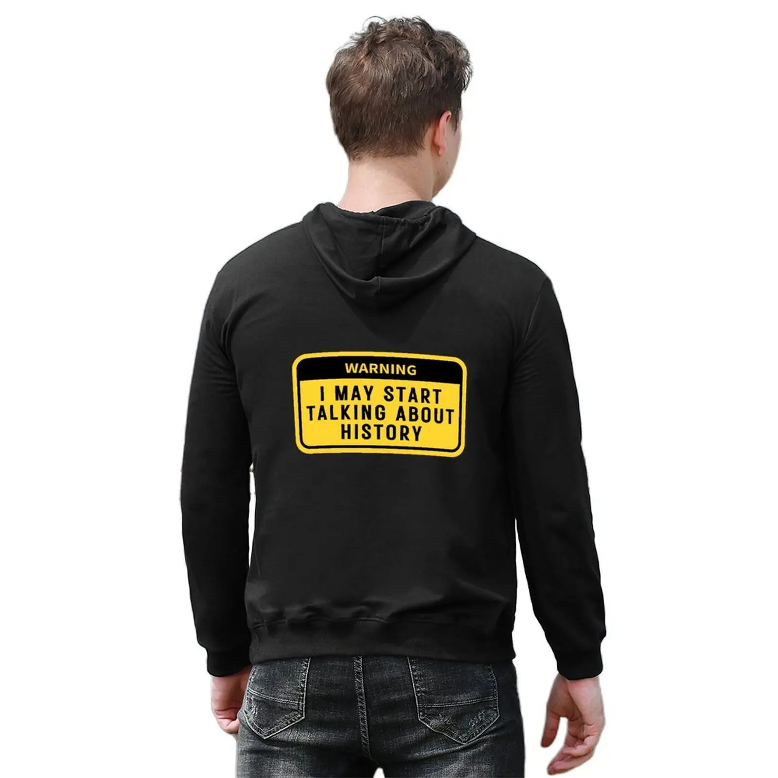 Warning i may start talking about history funny history teacher gift Hoodie hooded shirt men clothes mens hoodie