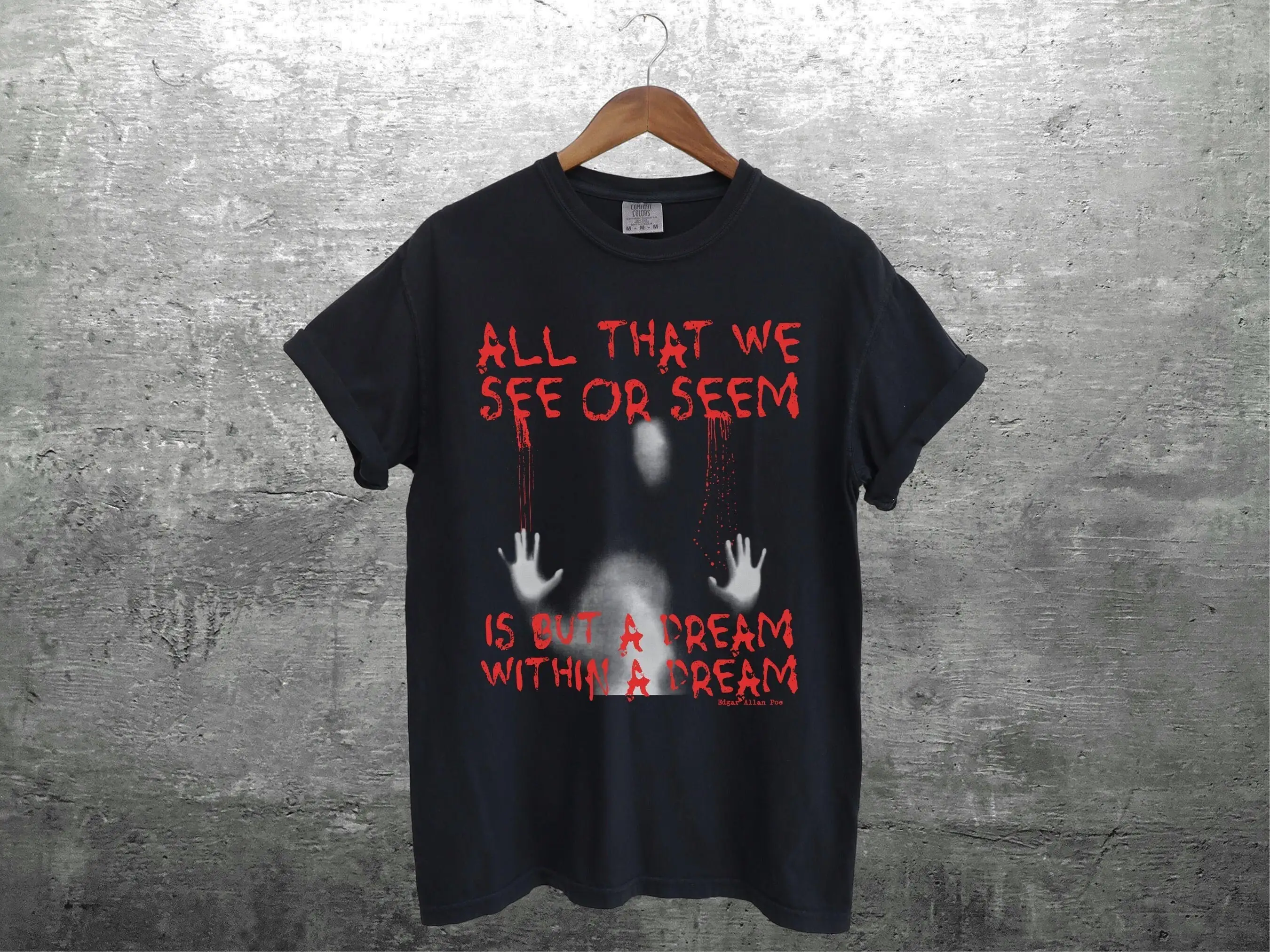 Edgar Allan Poe T Shirt A Dream Within Poem Quote Comfort Colors