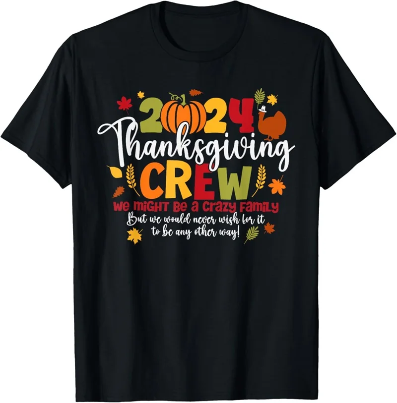 2024 Happy Turkey Day Thanksgiving Day Tshirt For Men Women New In Short Sleeve Oversized Tee Shirts Holiday Gift Streetwear