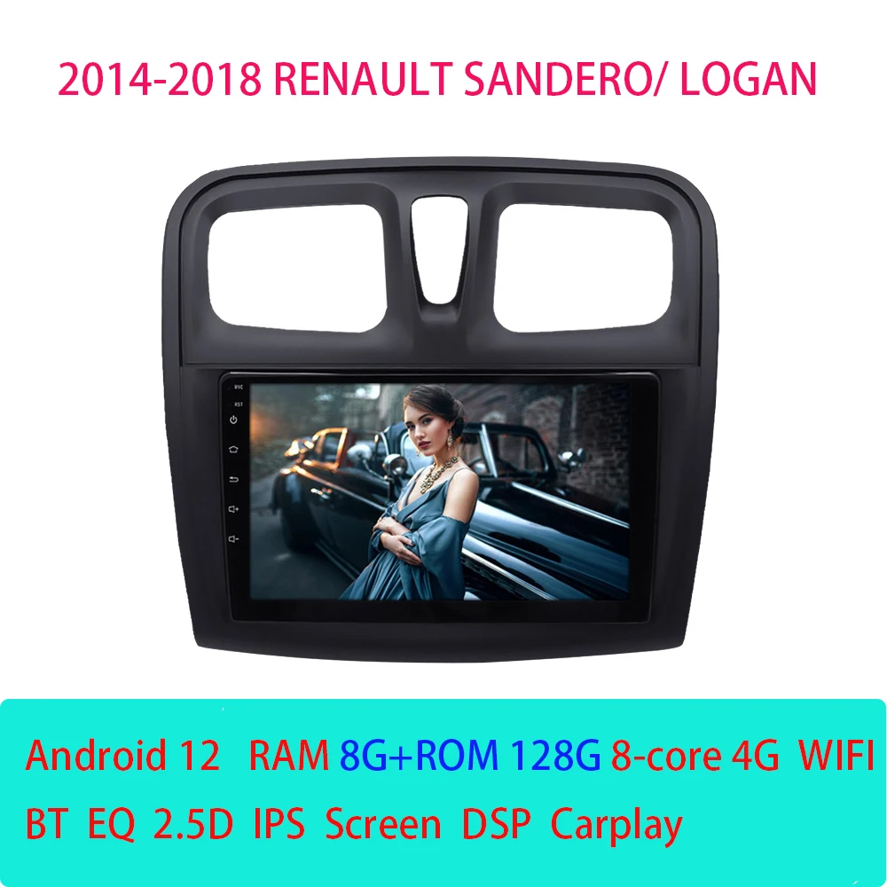 

Android 12 Car Radio Multimedia Player for Renault Logan Sandero 2014 - 2018 GPS Carplay Stereo