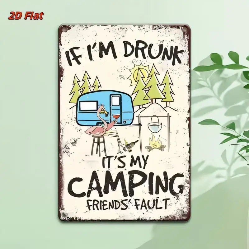 2D Flat If I'm Drunk Camping Flamingo Vintage Tin Sign - Retro Metal Wall Art (Caravan/Campfire), Iron, for Camp Lovers/Home/Out