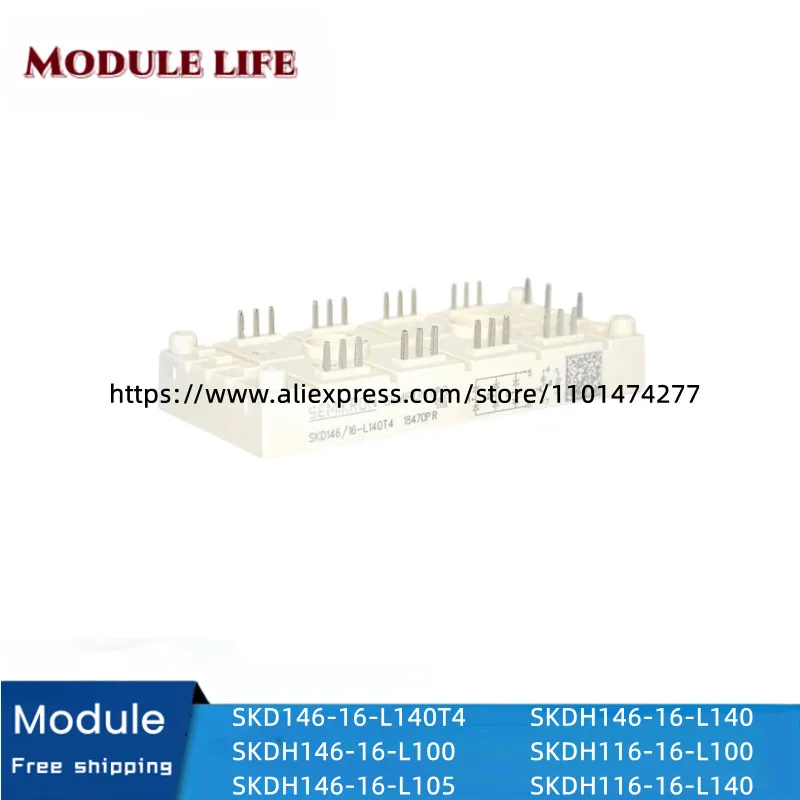 

SKD146/16-L140T4 , SKDH146/16-L100 , SKDH146/16-L105 , SKDH146/16-L140 , SKDH116/16-L100 , SKDH116/16-L140 , New original module