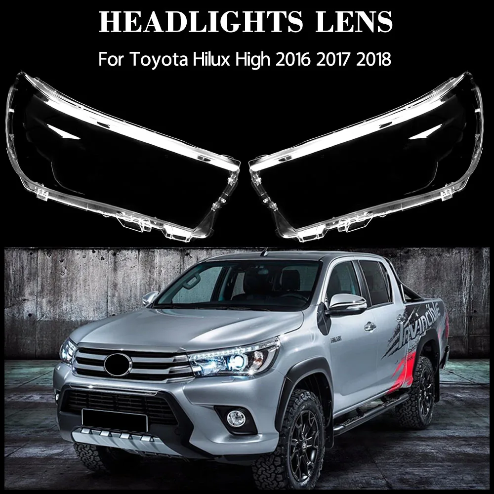 

Для Toyota Hilux High 2016 2017 2018, крышка фары, прозрачный абажур, линза для фары, корпус из плексигласа, автозамена