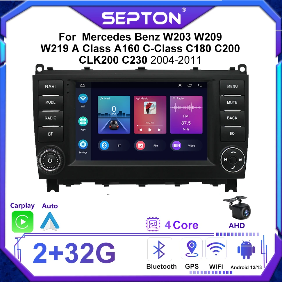 SEPTON Android Car Radio Screen for Mercedes Benz W203 W209 W219 A Class A160 C-Class C180 C200 CLK200 C230 2004-2011 CarPlay