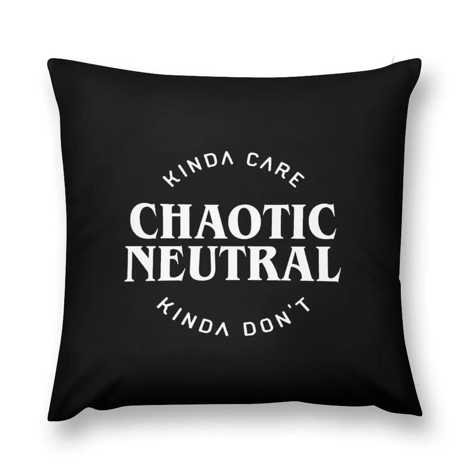 Chaotic Neutral Alignment Kinda Care Kinda Don't Funny Quotes Throw Pillow Christmas Pillow Sofa Cushion Cover pillow