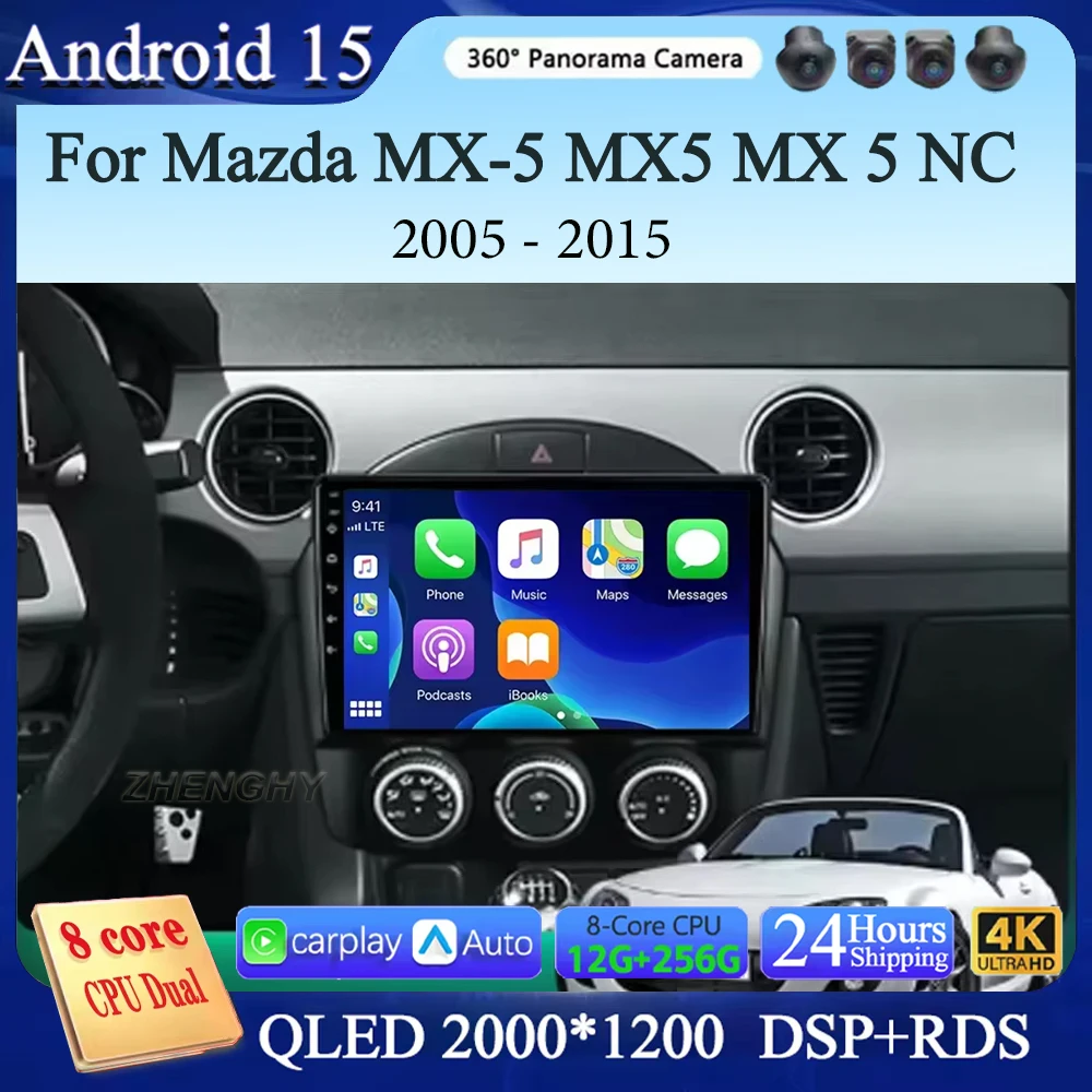 أندرويد 15 Carplay السيارات لمازدا MX-5 MX5 MX 5 NC 2005 - 2015 راديو السيارة الوسائط المتعددة مشغل فيديو الملاحة GPS 360 كاميرا واي فاي