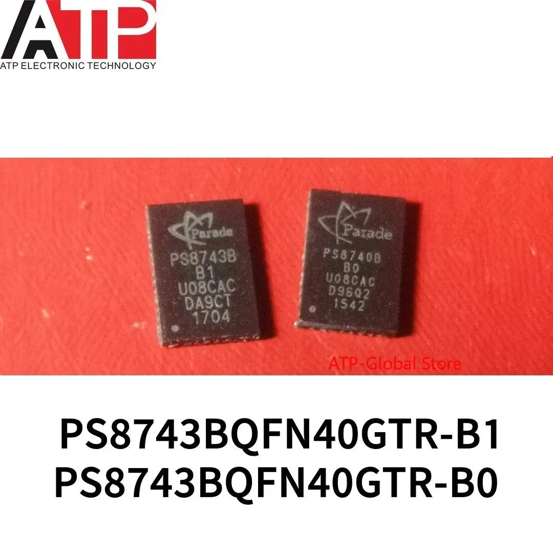 5PCS PS8743BQFN40GTR-B1 PS8743BQFN40GTR-B0 PS8743B B1 B0 QFN40 Original spot inventory
