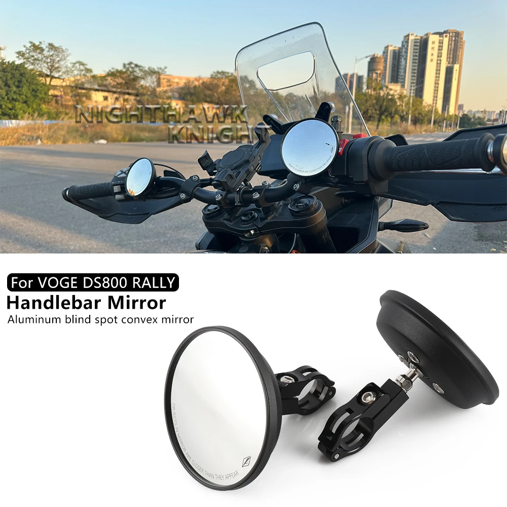 For VOGE DS800 Rally 800DS RALLY DS800X Motorcycle Handlebar Blind Spot Convex Mirror Rearview Mirror Wide Angle Circular Mirror