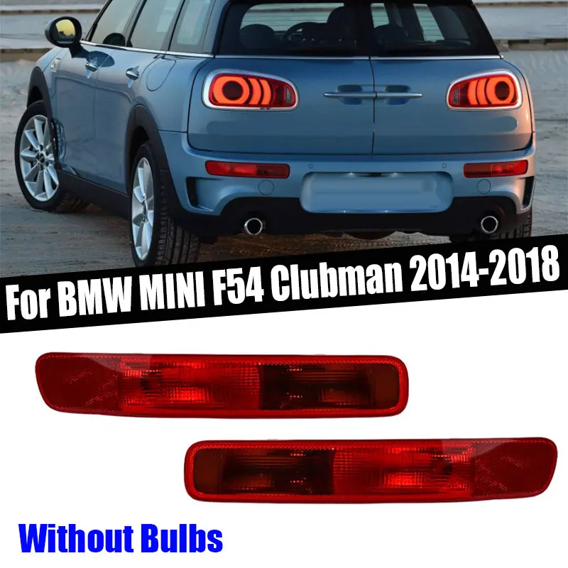 For BMW MINI F54 Clubman 2014-2018 Car Accessories Rear Fog Light Rear Bumper Light Bumper Reflector Light Housing Without Bulbs