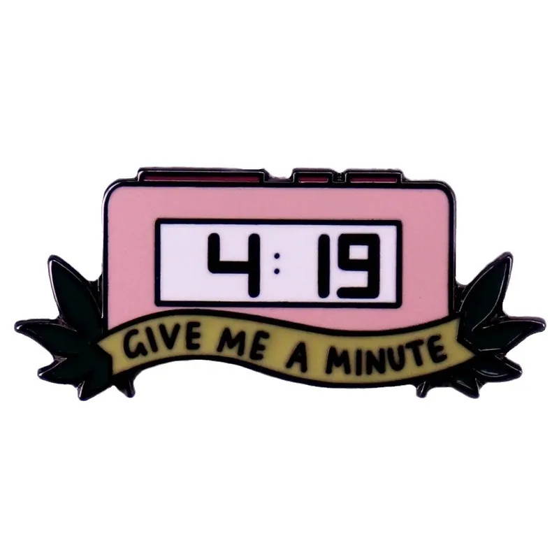 Give Me A Minute Enamel Pin Clock Badges Lapel pins Brooches Women Men Jewelry Accessories For Gifts