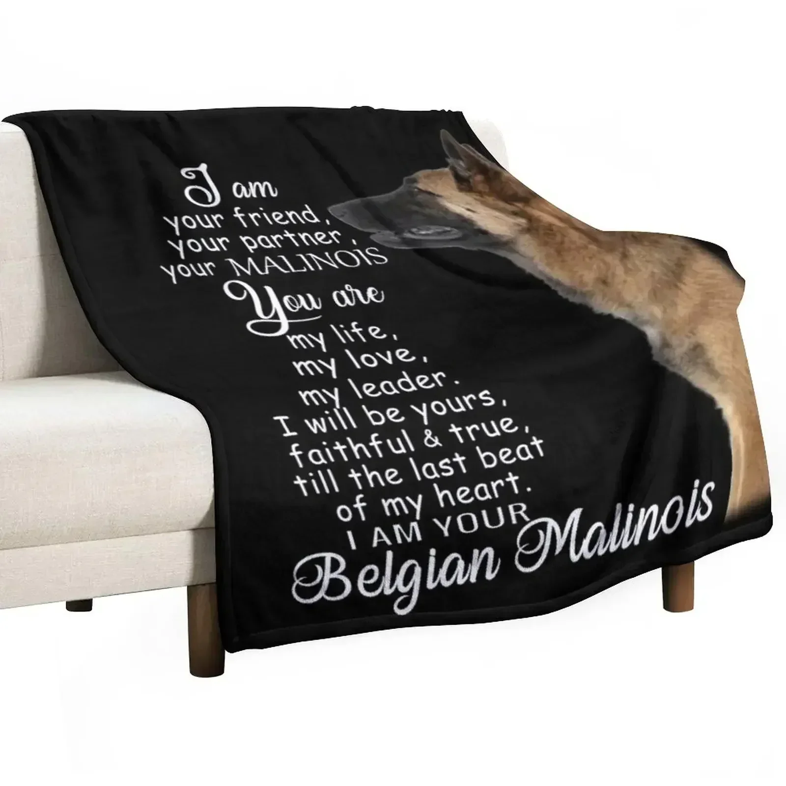 I am your friend your partner Belgian Malinois dog Throw Blanket Hairy Giant Sofa Soft Beds Comforter Cute Blankets
