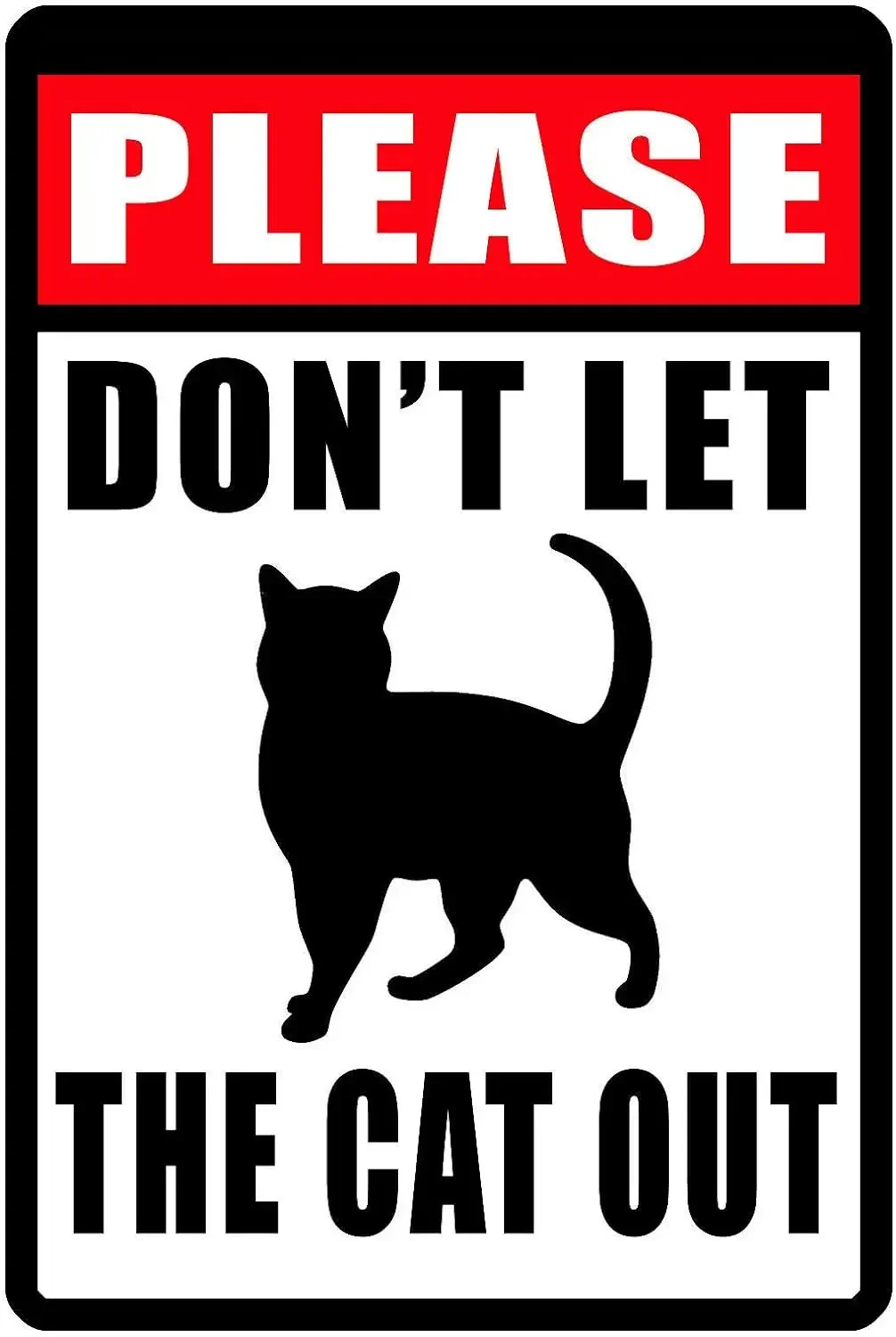 Vintage Metal Tin Sign Don\'t Let The Cat Out Home Bar Kitchen Wall Decor Plaque Sign 12X8Inch