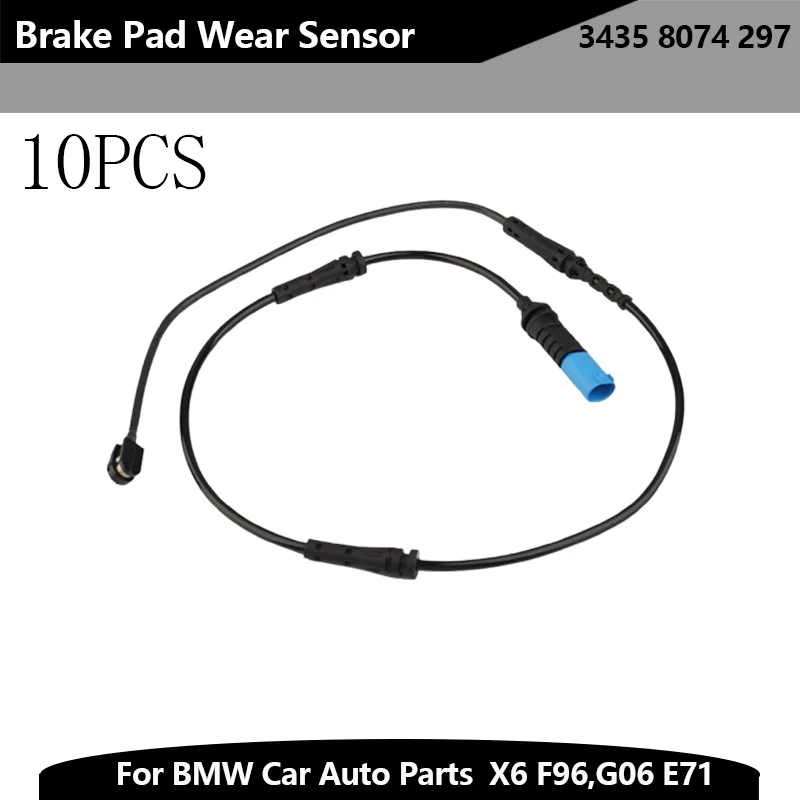 

10CS Brake Pad Wear Sensor 3435 8074 297 98064900 For BMW X5 AWD F95 G05 E70 X6 F96,G06 E71 E72