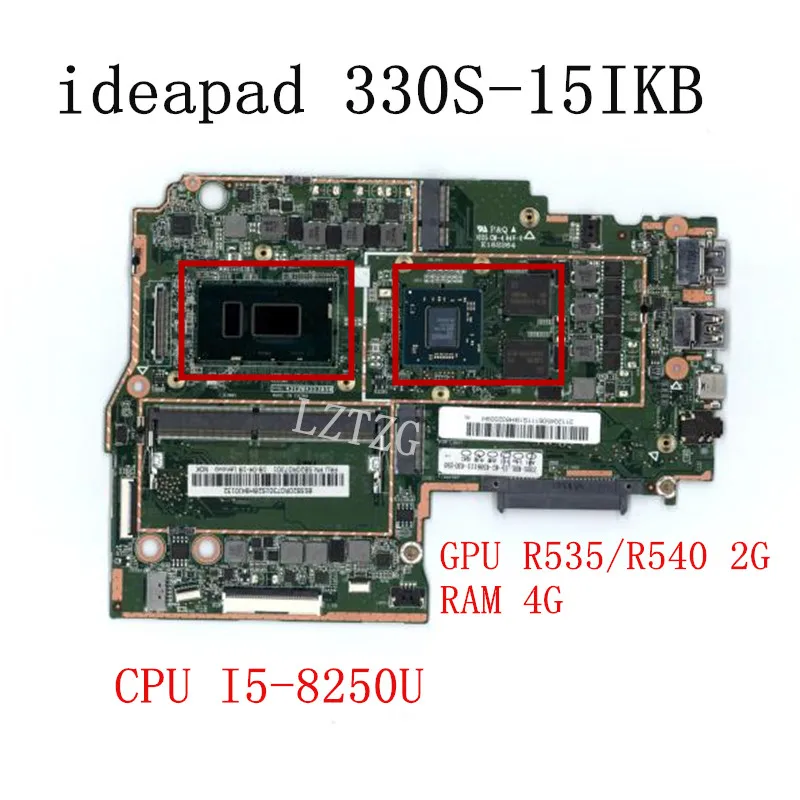 For Lenovo Ideapad 330S-15IKB Laptop Motherboard CPU I5-8250U GPU R535/R540 2G RAM 4G FRU 5B20R07333 5B20S71217 5B20R07347