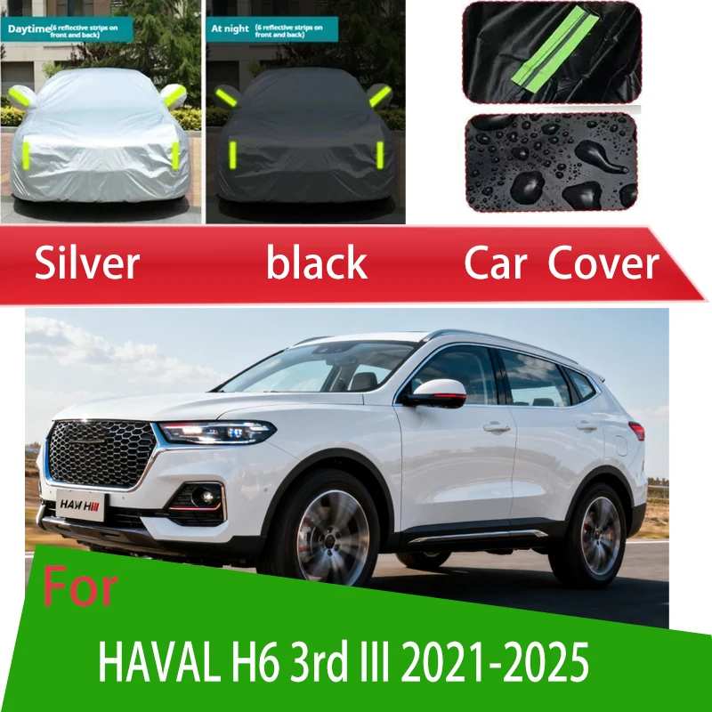 

For HAVAL H6 3rd 2021-2025 Outdoor Protection Full Car Covers Snow Cover Sunshade Waterproof Dustproof Exterior Car accessories
