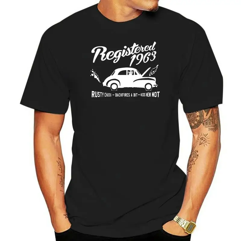 Registered 1963. Birthday celebration t-shirt.....Backfires a bit Morris Minor