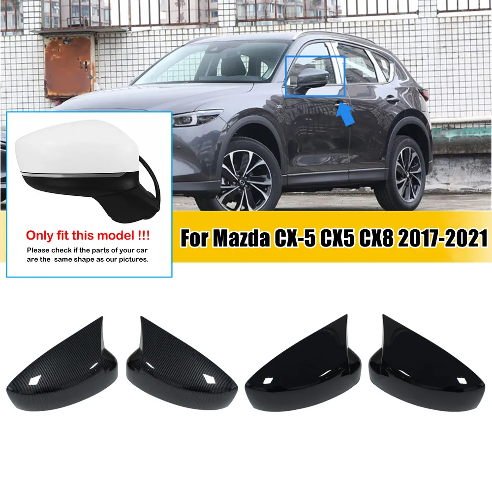 

For Mazda CX-5 CX5 CX8 2017 2018 2019 2020 2021 Car Rearview Side Mirror Cover Wing Cap Door Exterior Housing Shell Trim ABS