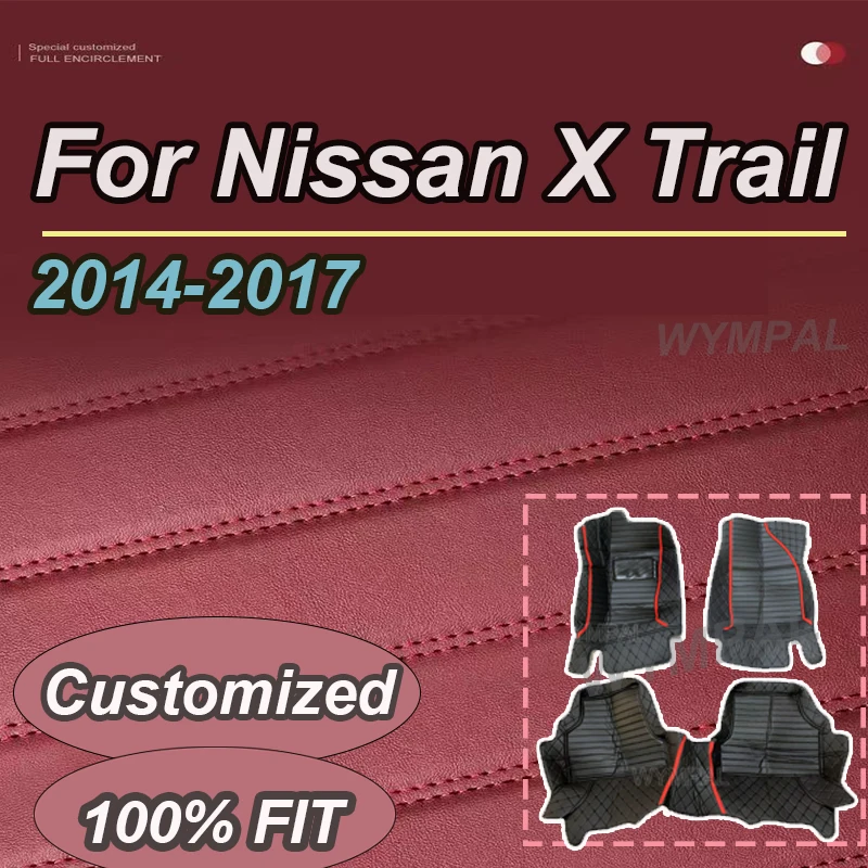 

РОСКОШНЫЕ автомобильные коврики на заказ для Nissan X Trail T32 2014 2015 2016 2017, авто роскошные кожаные мужские и женские автомобильные коврики, полные
