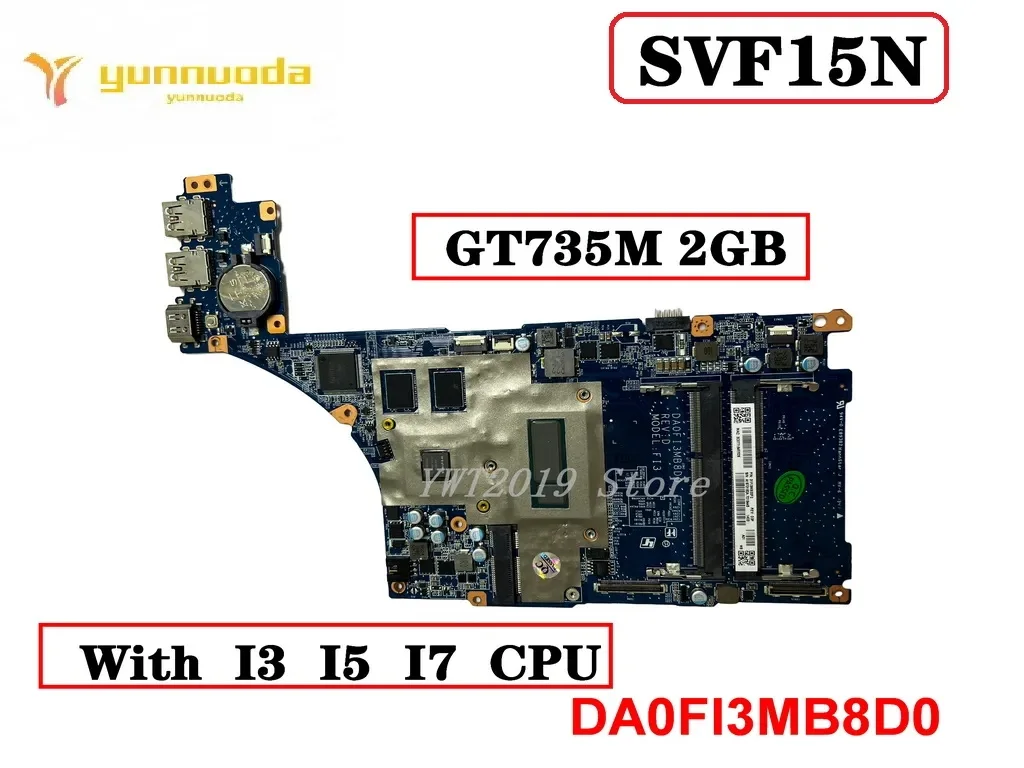 

Original For SONY SVF15N Laptop Motherboard With I3 I5 I7 CPU GT735M 2GB DA0FI3MB8D0 Tested Good Free Shipping