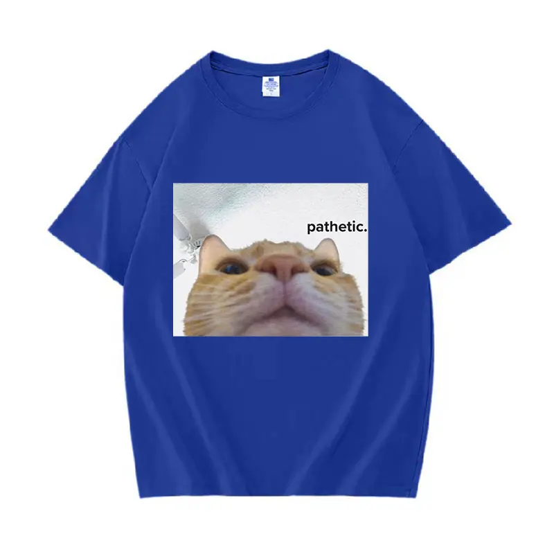 Funny Pathetic Cat Meme Graphic T Shirts Men Women Fashion Casual Short Sleeve T-shirt Summer O-Neck 100% Cotton Oversized Tees