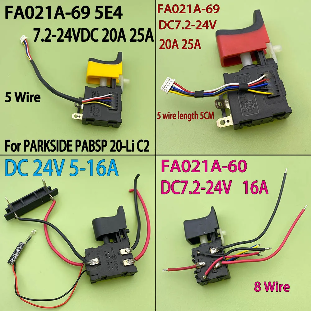

DC7.2-24V16A 20A 25A 5E4 Drill Speed Control Trigger Switch Wrench Switch accessoryFA021A-69 speed trigger electric drill switch