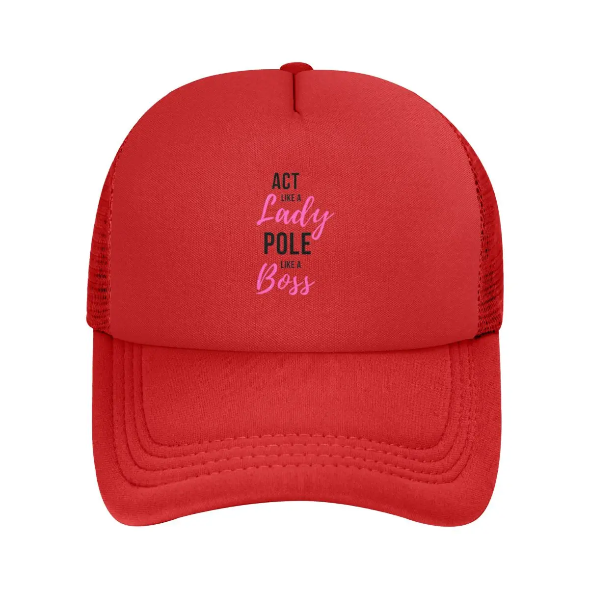 Act Like A Lady Pole Like A Boss - Pole Dance Design Mesh Baseball Caps Snapback Baseball Hats Casual Casquette Outdoor Unisex