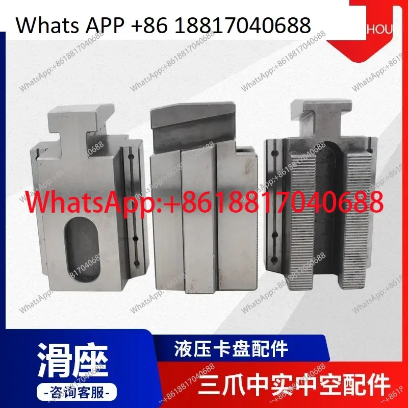 

Hollow hydraulic three- accessories、 Base jaw- Oil pressure soft jaw； chuck Bottom jaw‘ 56810 inch jaw sliding seat accessories