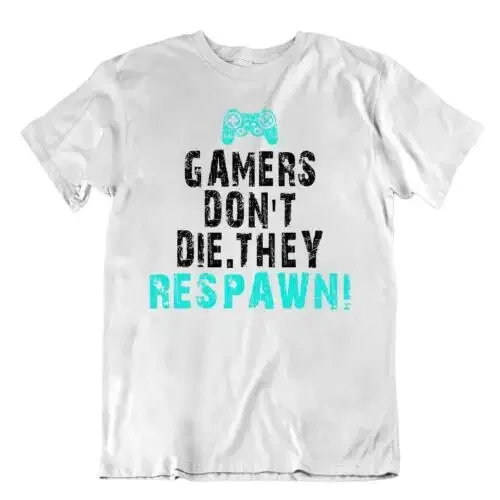 Геймеры не умирают. Шуточная футболка с надписью Humor