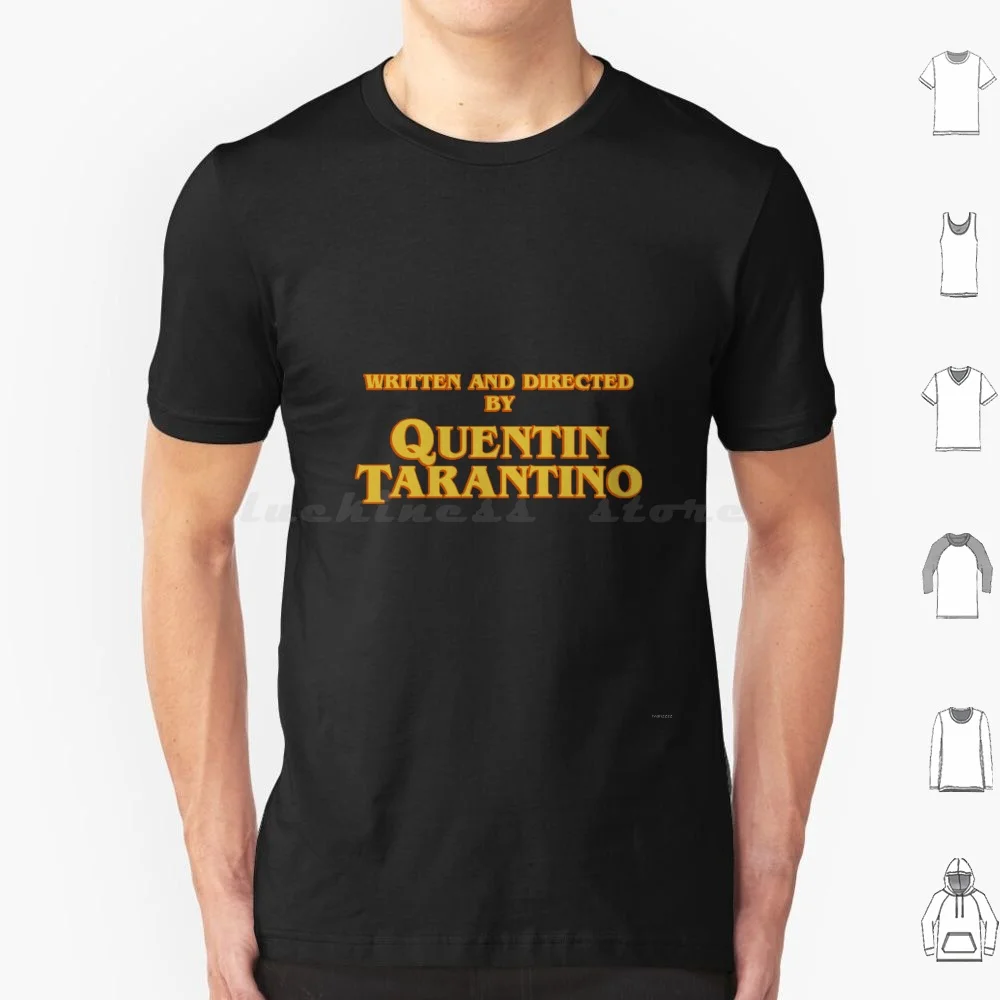 Written And Directed By Quentin Tarantino T Shirt Cotton Men Women DIY Print Written Directed Quentin Tarantino Pulp Fiction