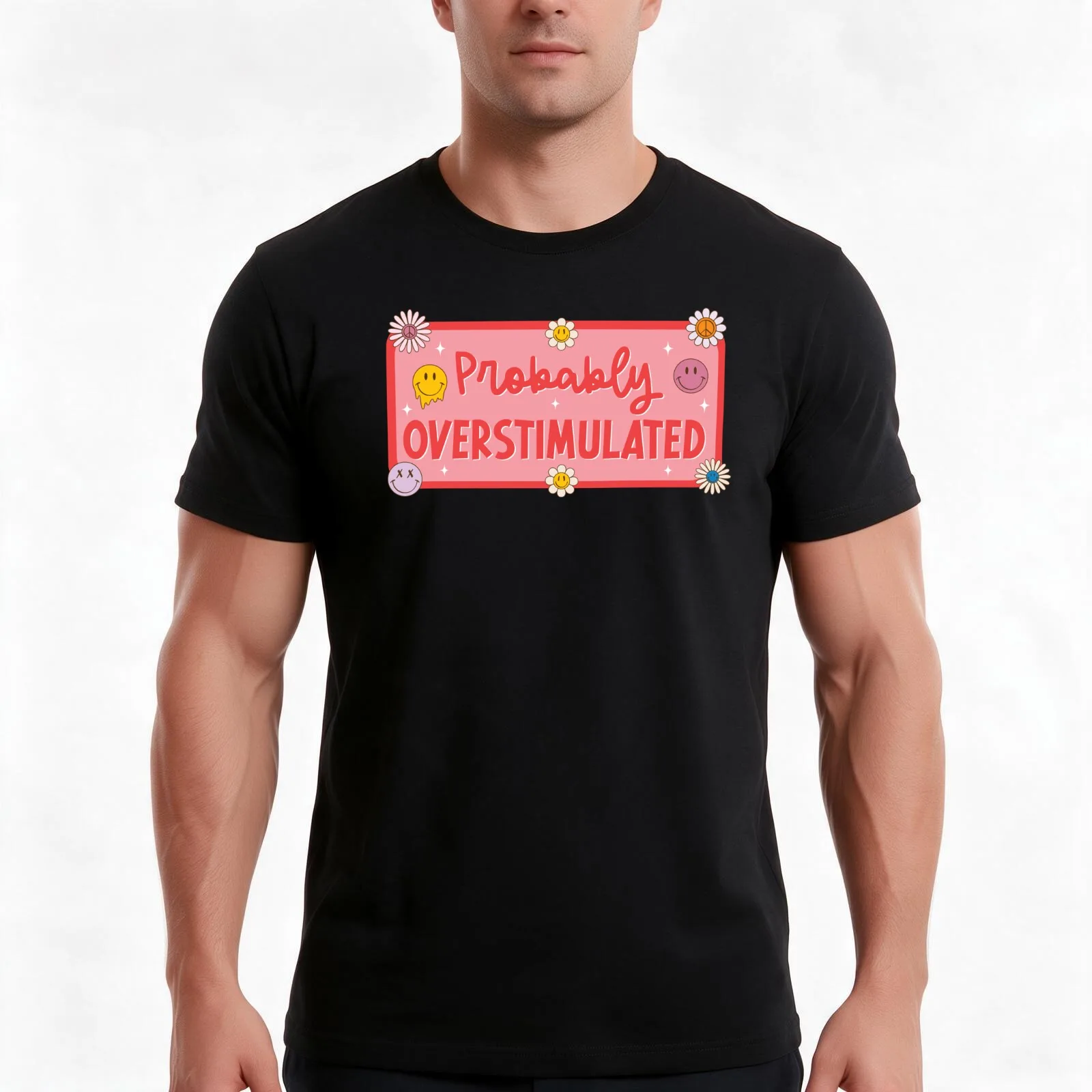 Probably Overstimulated T-Shirt, Summer Casual Cotton Tee, Oversized Streetwear Tops, Vintage Graphic Print, Unisex Men Women