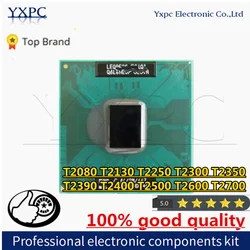 100% good quality T2080 T2130 T2250 T2300 T2350 T2390 T2400 T2500 T2600 T2700 CPU processor PGA