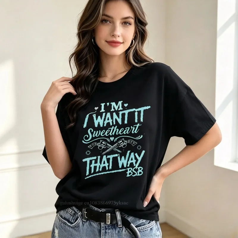 Women BSB I WANT IT THAT WAY Graphic T-Shirt 90s Pop Letter Print Top Modal Casual Concert Party Street Daily Shirt