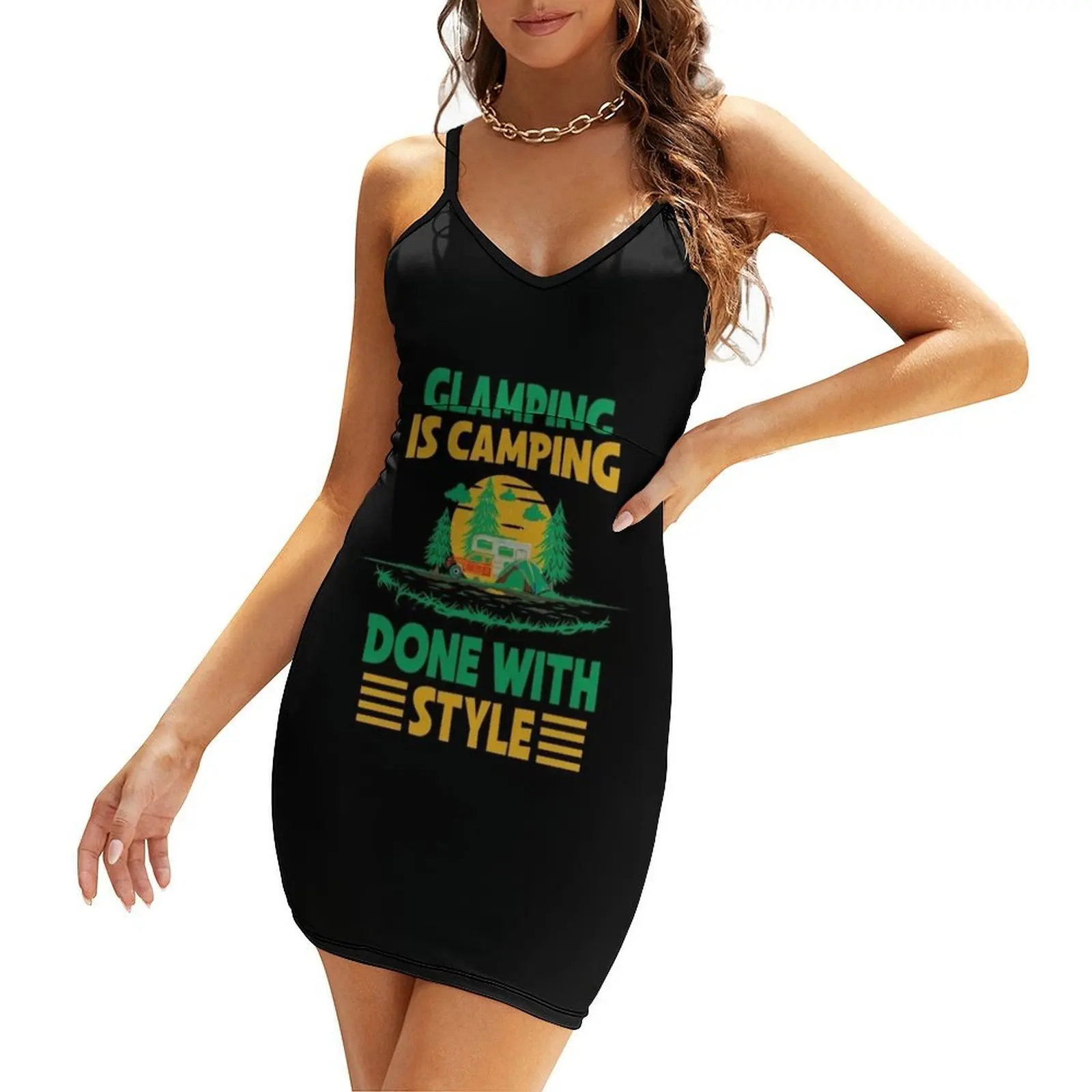 

Glamping is camping done with style Sling Dress Women's summer dress clothes for woman dresses for prom