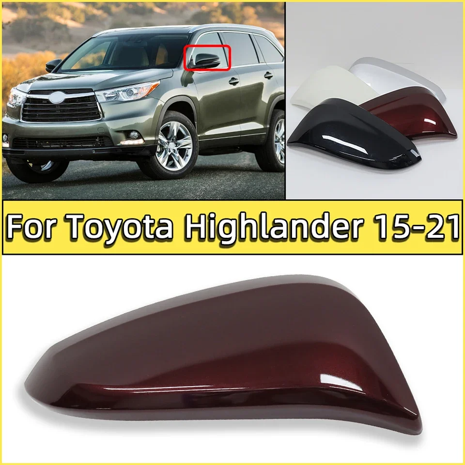 

For Toyota Highlander 2015 2016 2017 2018 2019 2020 2021 Outer Wing Side Cap Housing Shell Lid Rearview Mirror Cover Painted