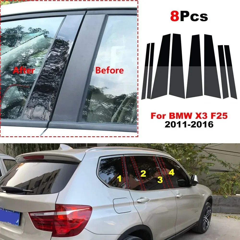 

8Pcs Car Door Window Polished Pillar Post Cover For BMW X3 F25 2011 2012 2013 2014 2015 2016 2017 Sticker Decoration Trim